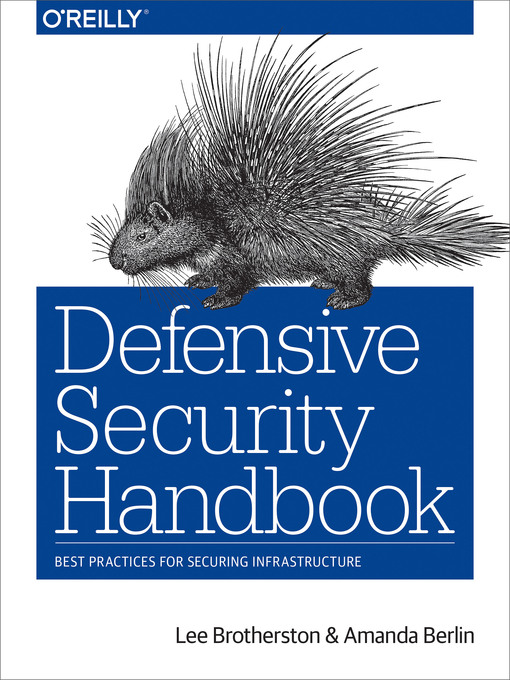 Title details for Defensive Security Handbook by Lee Brotherston - Available